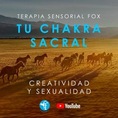 Terapia de Música Mantrista: Tu chakra sacral