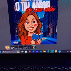 Dj CAZA, MESSA O TAL AMOR DA TUA VIDA MC GOHU