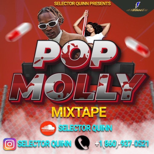 SelectorQuinn Presents Pop Molly Dancehall Mixtape💊(June-2022)(Explicit)