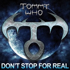 DON'T STOP FOR REAL