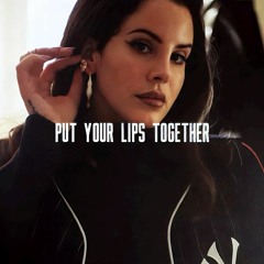Lana Del Rey - Put Your Lips Together (Leveled Mix)