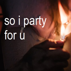 3-so i party 4 u