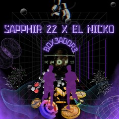 SAPPHIR 22 X EL NICKO - BOX3ADOR3