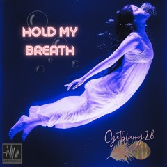 Getblurry28 - Hold my breath ( Original Mix )