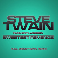 Sweetest Revenge (Discotronic Remix) [feat. Orry Jackson]