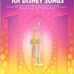 [PDF] ✔️ Download 101 Disney Songs: for Trumpet Complete Edition