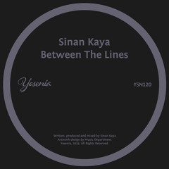PREMIERE: Sinan Kaya - Between The Lines [Yesenia]
