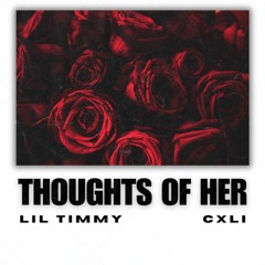 Thoughts Of Her (feat. cxli)