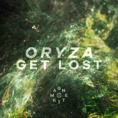 Get Lost - Oryza