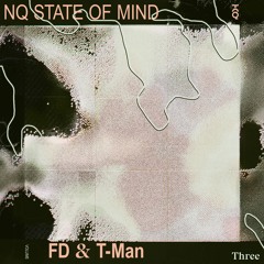 FD & T-Man - NQ State Of Mind, Vol. 3
