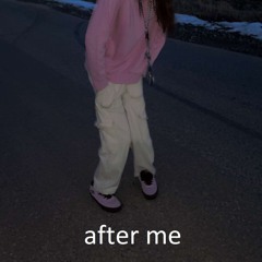 After me (tores + ihateyourei)