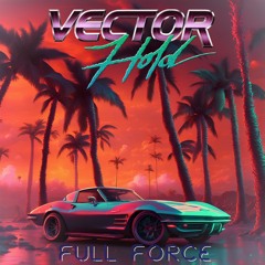 Vector Hold - Full Force
