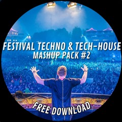 Festival Techno & Tech-House Mashup Pack #2 (FREE DOWNLOAD)