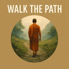 walk the path. funky (Majjhima Patipada).mp3