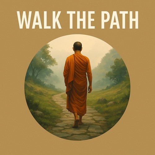 walk the path choir (Majjhima Patipada).mp3