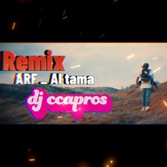 Dj Capros Remix ARF _ Al tama / اشرف الطامه ديجي كبروس