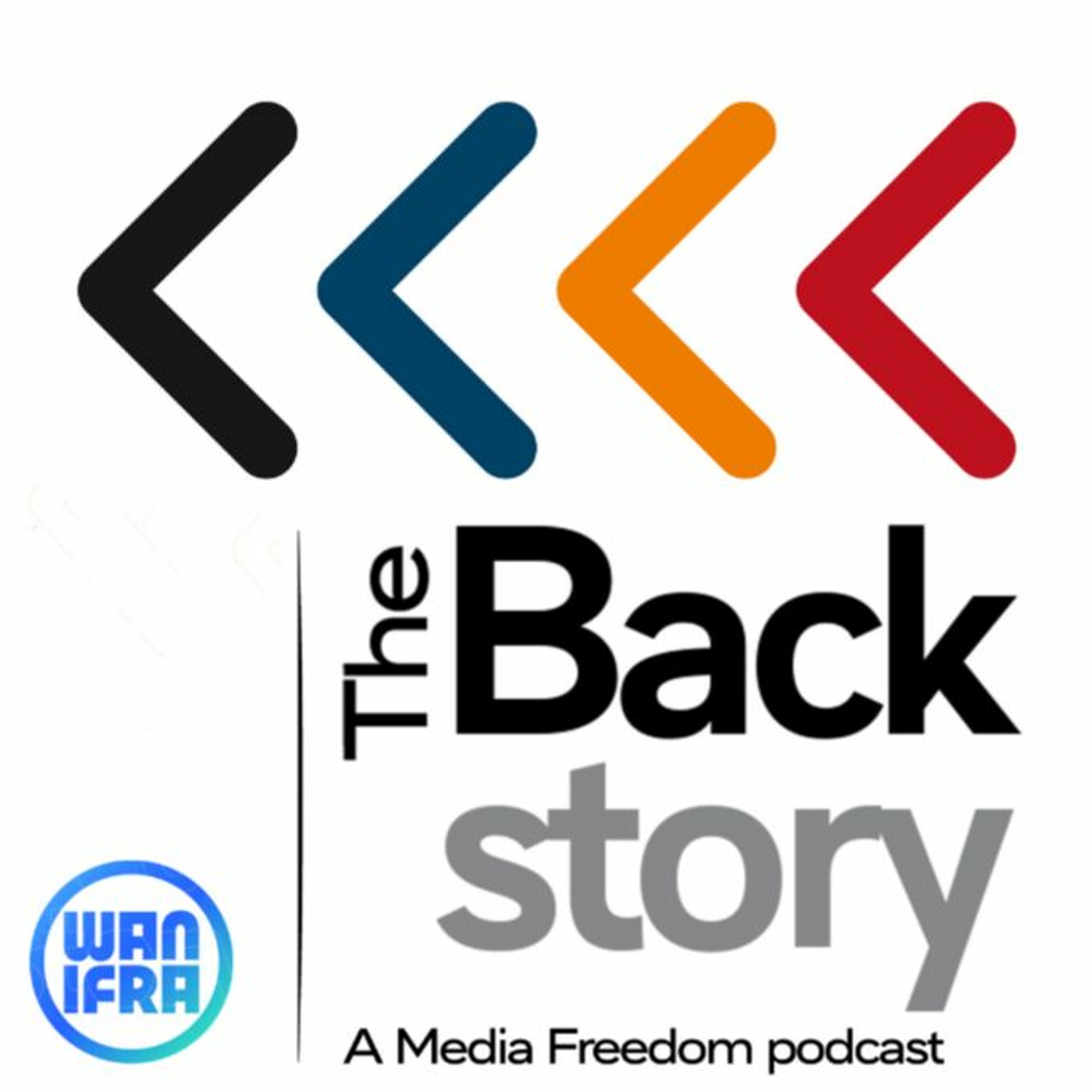 The Backstory: A media freedom podcast