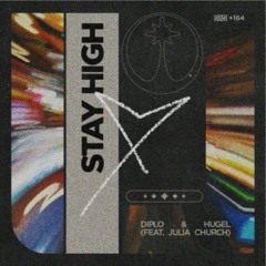 Diplo & HUGEL - Stay High feat. Julia Church (sosick remix)