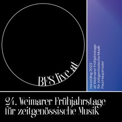 24. Weimarer Frühjahrstage für zeitgenössische Musik