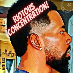 Riotous Concentration (Instrumental)