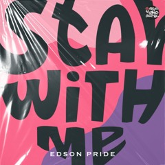 Edson Pride - Stay With Me (Yair Erre 2K24 Remix)