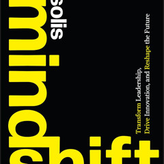 Mindshift by Brian Solis: A summary by Google NotebookLM Take 2