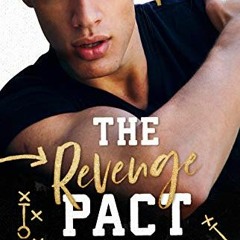 VIEW PDF 💔 The Revenge Pact: Enemies-to-Lovers Standalone (Kings of Football Book 1)