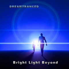 Bright Light Beyond