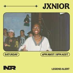 LEGEND ALERT 005: JXNIOR