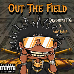 Out The Field Ft Gw Grip