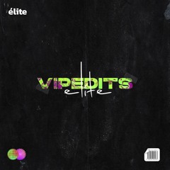 élite VIP Edits