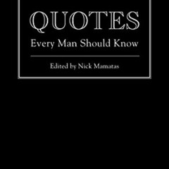 View EBOOK 💞 Quotes Every Man Should Know (Stuff You Should Know) by  Nick Mamatas [