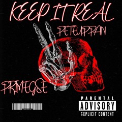 PRIME GSE x Pete up Pan - KEEP IT REAL