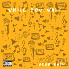 While You Wait