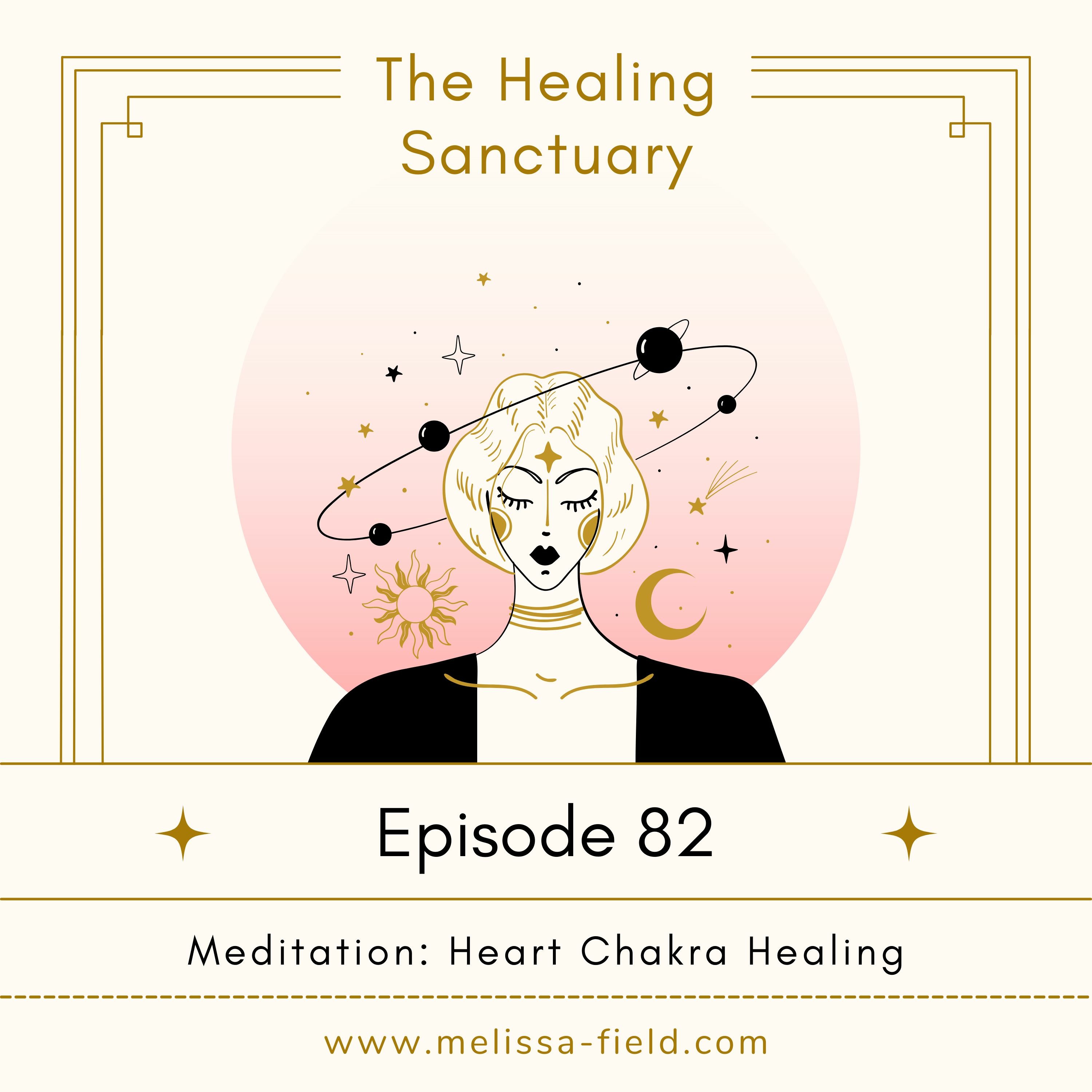 Meditation: Heart Chakra Healing for the Mind, Body, & Soul (12 minutes)