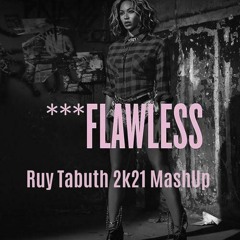 Beyoncé Vs. Ruy Tabuth - Flawless (Ruy Tabuth 2K21 MashUp)