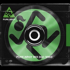 PURE NRGY MIX 002 - MMØ