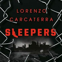 [FREE] EPUB 🗸 Sleepers by  Lorenzo Carcaterra [PDF EBOOK EPUB KINDLE]