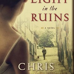The Light in the Ruins by Chris Bohjalian Full