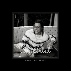 Hip Hop/R&B/Trap Instrumental "IMPORTED"(beatstars.com/prodbykelly)