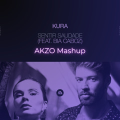Sentir Saudade - AKZO Mashup