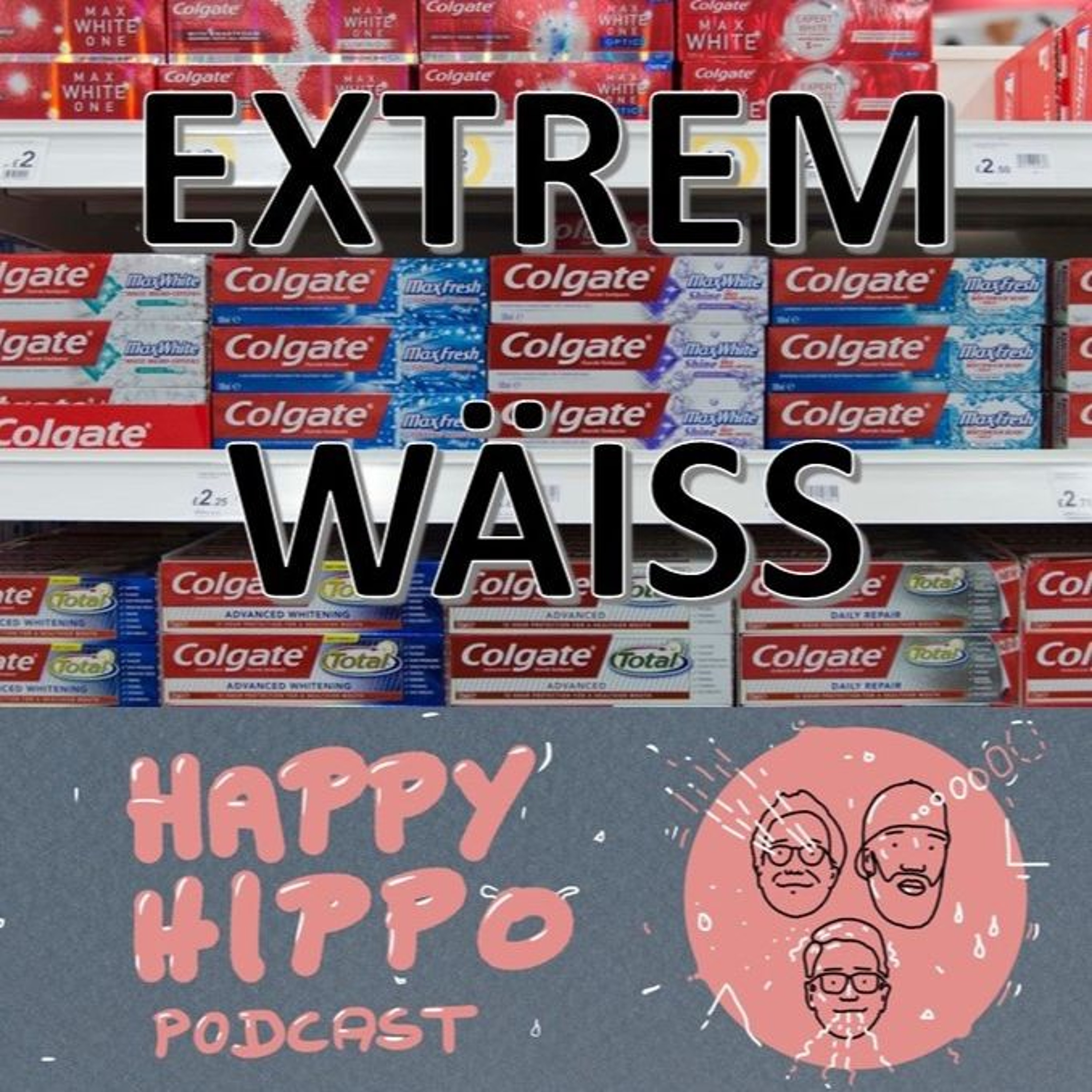 126 Happy Hippo Podcast - Extreme White! episode artwork