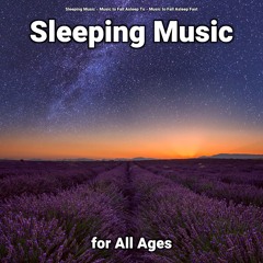Sleeping Music for All Ages, Pt. 33