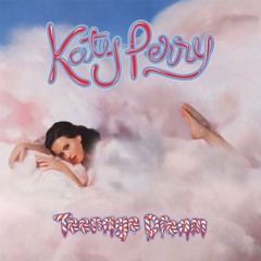 Teenage Dream X So Close (CSCHELL Mashup)