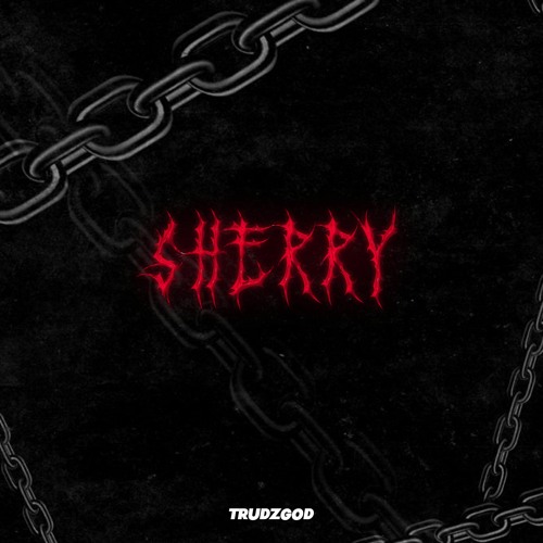 TRUDZGOD - SHERRY