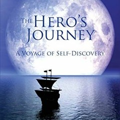 VIEW PDF EBOOK EPUB KINDLE The Hero s Journey (Paperback edition): A Voyage of Self-discovery by  St