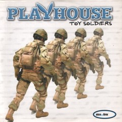 Playhouse - Toy Soldiers (Extended Mix)