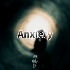 Anxiety w/ Takatashawty