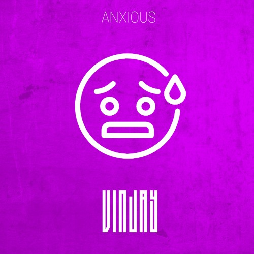 Anxious