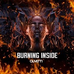 Olivatti - Burning Inside (Original Mix)[FREE DOWNLOAD]